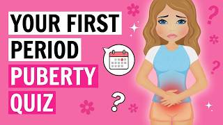 When Will You Get Your First Period? Accurate Puberty Quiz 🌸