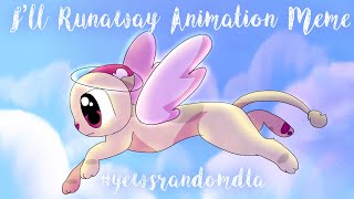 I’ll Runaway - Animation Meme - DTA Entry for Yew