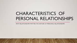 Chapter 9 Characteristics of Personal Relationships Net Worth