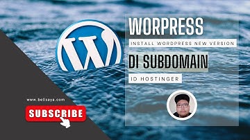 Cara Install Wordpress Versi 6.0.2 Terbaru di Subdomain Pada Cpanel