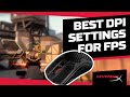 Best DPI Settings for FPS Games
