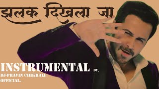 Jhalak Dikhla Ja-Instrumental by DJ Pravin Chikhale Official/Aksar | Emraan Hashmi Resimi