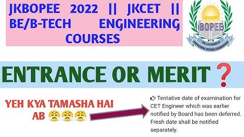 JKBOPEE | JKCET | B-TECH ENGINEERING COURSES | MERIT OR ENTRANCE??