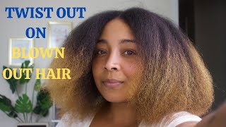 SUPER DEFINED Twist Out On Blown Out Hair!