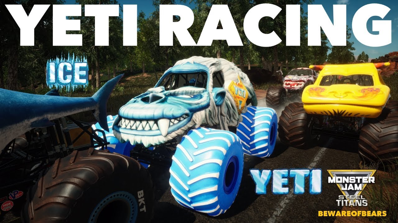 Monster Jam: Steel Titans | Yeti | Racing [Gameplay] - YouTube