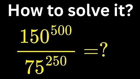 Simplifying a Giant Exponent Problem: (150^500)/(75^250) #maths #exponents #mathsolympiad