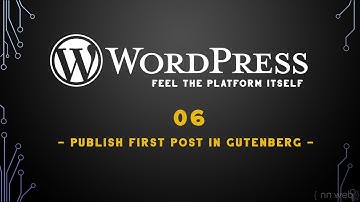 06 Episode - Publish Your First Post in WordPress
