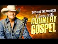 Eternal Country Gospel Songs With Lyrics - Explore the Timeless Charm of Old Country Gospel Songs