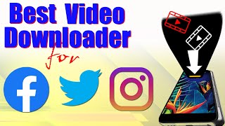 BEST VIDEO DOWNLOADER For Social Media - Best Video Downloader on Android