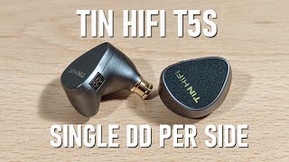 Tin Hifi T5S Review - Great Single DD !