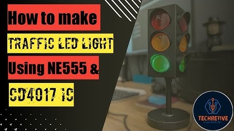 How to make Traffic Light LED | Using NE555 & CD4017 IC