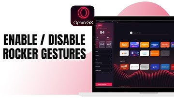 HOW TO ENABLE/DISABLE ROCKER GESTURES ON OPERA GX
