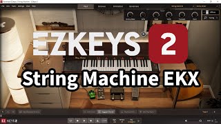 Toontrack EZkeys 2 with String Machine EKX All Presets DEMO screenshot 2