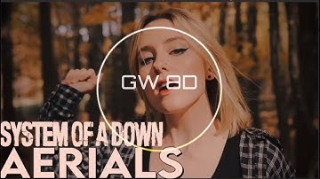 Aerials 🎧 System Of A Down (Cover by First To Eleven) 🔊8D AUDIO VERSION🔊 Use Headphones 8D Music
