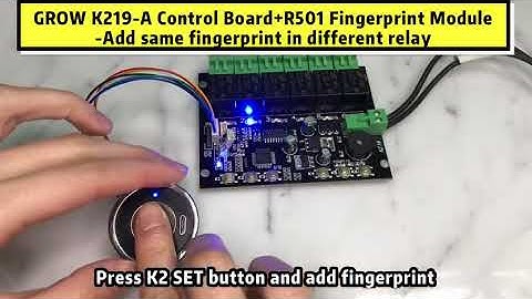 GROW K219 A+R501 Add Same Fingerprint in Different Relay By SET Button