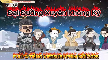 Hà Nhân Xuyên Không Khỏa Thân Thời Đường: Làm Muối Cứu Quân, Tát Hiệu Úy! (FULL VIETSUB)