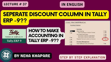 How to make Separate Discount Column while making Sales Entry in Tally ERP 9 (In English)