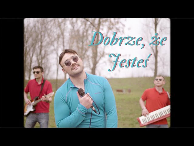 Soleo - Dobrze, Że Jesteś