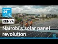 Kenya’s Nairobi emerges as global solar power leader • FRANCE 24 English