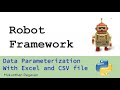 Automate with robot framework excel  csv data parameterization
