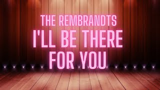 The Rembrandts - I'll Be There For You ( Karaoke Version )