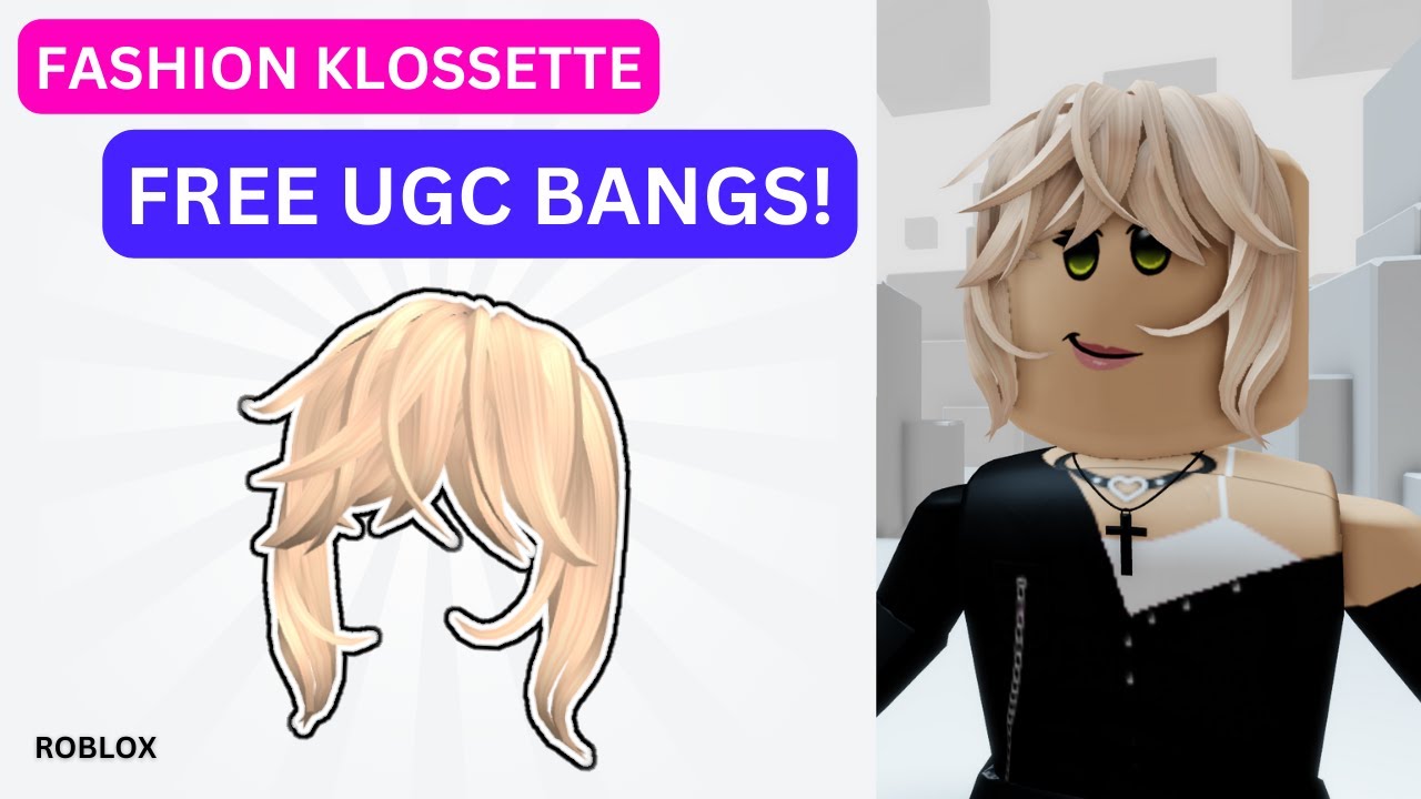 EVENT] How to get the MESSY BLONDE BANGS - KLOSSETTE in FASHION