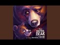 No Way Out Theme From Brother Bear