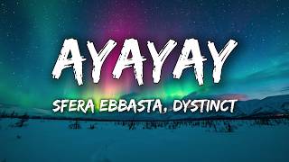 SFERA EBBASTA DYSTINCT - AYAYAY TestoLyrics