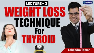 Weight Loss Technique for Thyroid with Pre-Diabetes