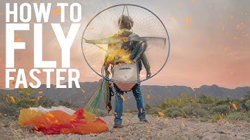 How to Fly a Paramotor FASTER!