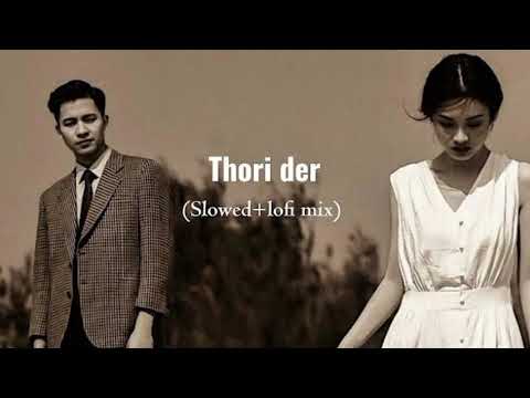 Thodi Der — Farhan Saeed \u0026 Shreya Ghoshal (Half Girlfriend) (Slowed \u0026 Reverb)
