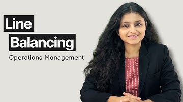 Line Balancing | Operations Research | OMSM | Palak Sharma