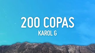 Karol G - 200 Copas (Letra/Lyrics)