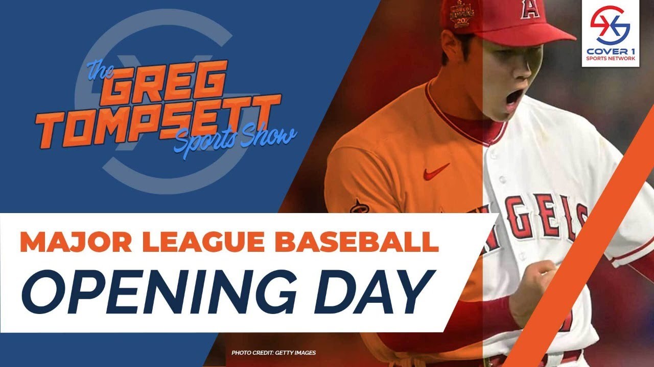 Major League Baseball Opening Day Roundtable The Greg Tompsett Sports