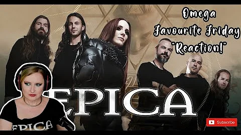 EPICA - Omega - Sovereign of the Sun Spheres |  FAVOURITE FRIDAY "REACTION"