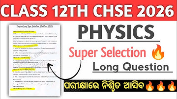 Most Important Long Questions for CHSE 2026 Physics | Super Selection |Class 12th|Chse 2026