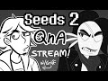 Bday week 24  seeds 2 qna stream ft cyberneticpinkeye