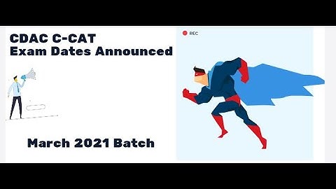 CDAC C-CAT Exam Dates JAN 2021 Released (March Batch ) E-Dac (Online) Or PG-DAC (Offline) ?