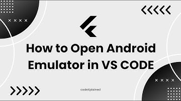How to Open and Use the Android Emulator in VS Code