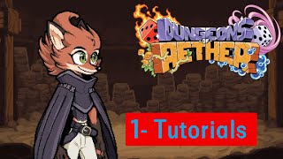 Dungeons of Aether -  1- Tutorial