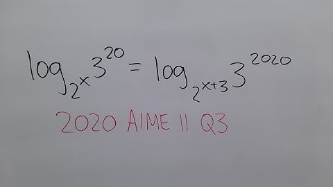 More logarithms??? [2020 AIME II Q3]