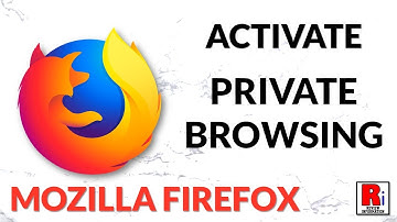 How To Activate Private Browsing In Mozilla Firefox
