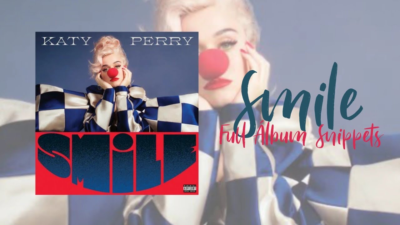 Katy Perry - Smile (Full Álbum) Snippet's