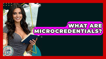 What Are Microcredentials? - Learn As An Adult