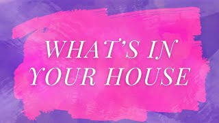 What's in Your House - Lisa Gurganus