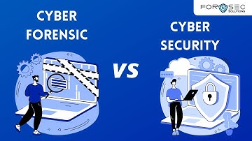 Cyber Forensic vs Cyber Security | Know the Difference between Cyber Security and Cyber Forensic