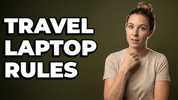 What Are Airport Security Rules For Laptops?