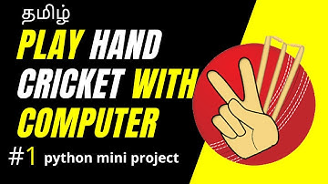 தமிழ் | Create Hand Cricket game in python #1 | play handcricket with computer | python mini project