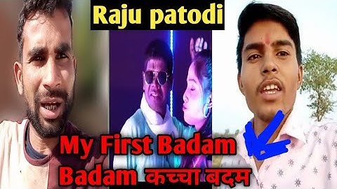 Raju patodi Ka badam badam कच्चा बदम / Raju Prajapati My First vlog