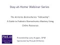 The At-Home Biomechanics Fellowship: Guide to Podiatric Biomechanics Mastery Using Online Resources